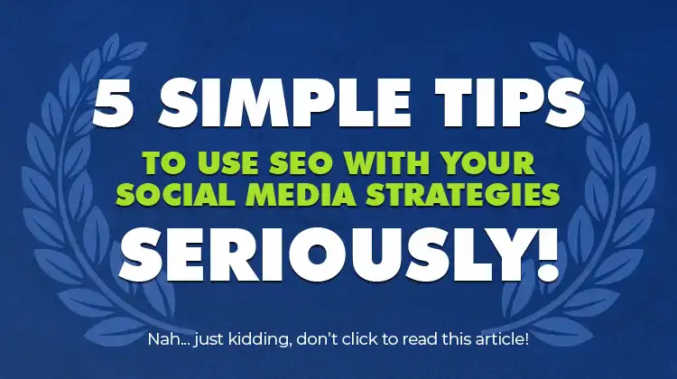5 Simple Tips to Use SEO with Your Social Media Campaigns article callout