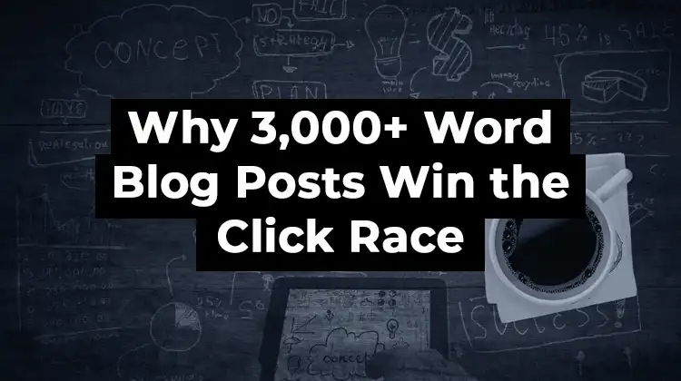 3000 word blogs win the race